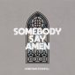 Somebody Say Amen - Kristian Stanfill