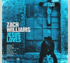 Jesus Loves - Zach Williams
