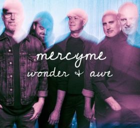 Wonder & Awe - MercyMe