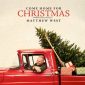 Come Home For Christmas - Matthew West