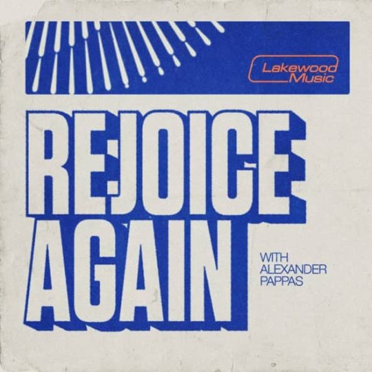 Rejoice Again - Lakewood Music