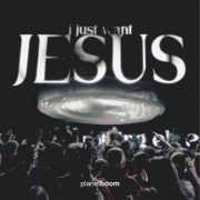 I Just Want Jesus (Live) - planetboom