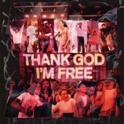 THANK GOD I'M FREE (feat. Lizzie Morgan) - ELEVATION RHYTHM