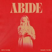 Abide (feat. Integrity Worship) - Thrive Worship