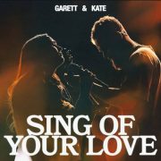 Sing Of Your Love (feat. Garett & Kate) - Bethel Music