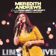 Live from Liberty University - Meredith Andrews