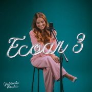 Ecoar 3 - Gabriela Rocha