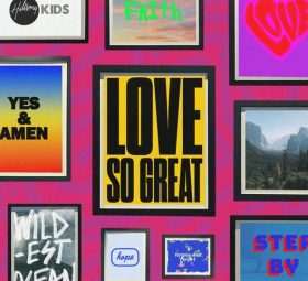 Love So Great - Hillsong Kids