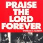 Praise The Lord Forever (feat. Pat Barrett) - Phil Wickham